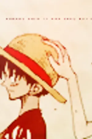 ปก [Fic Luffy & Nami] สุดขอบของปลายฟ้าคือความฝัน '