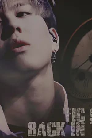 ปก [FIC GOT7] BACK IN TIME {MarkBam JackJae BNior}