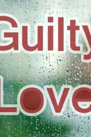 ปก Guilty Love...ผิดที่ร้าย หรือ ผิดที่รัก [Yaoi]