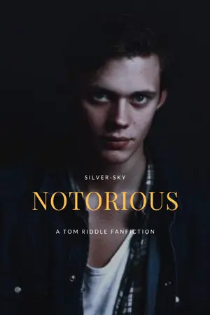 ปก Notorious [Tom Riddle & OC]