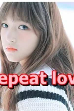 ปก Repeat love ห้ามยังไงไม่ให้รักคุณ!