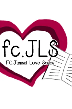 ปก เซ็ตนิยาย JLS (แยกตามนักเขียน) By เพจ FC. Jamsai Love Series