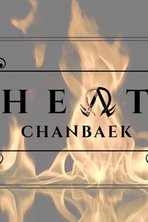 ปก [Omegaverse] | HEAT - ChanBaek | #ฟิคฮีทชบ