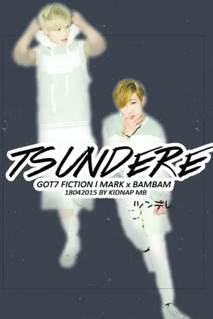 ปก ซึนเดเระ (ツンデレ) พี่มาร์คคนซึน - MARKBAM