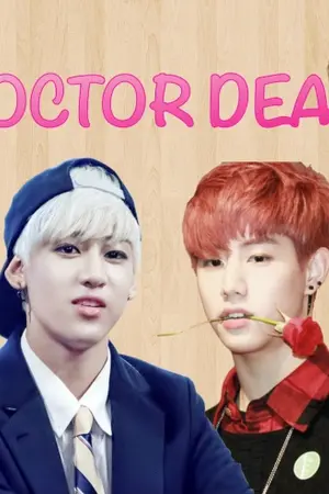 ปก [END] DOCTOR DEAR หมอมาร์คหลอกเด็ก [MarkBam] Ft. [Got7]