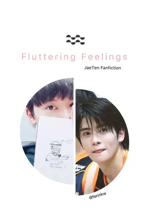 ปก (END) (nct) JaeTen ; Fluttering Feelings #ฟิคไรเตอร์เตนล์