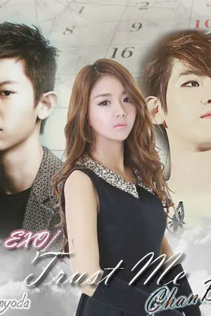 ปก Fic.EXO :Trust Me :  [Chanbaek]