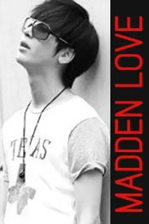 ปก (REWRITE ) MADDEN LOVE # ผู้ชายคลั่งรัก  (พันแสง vs ซอล)