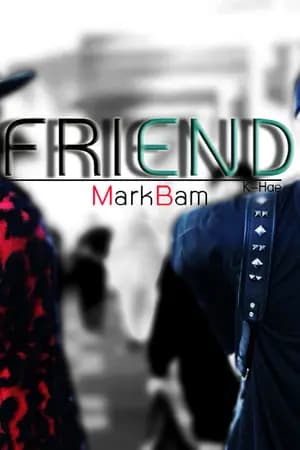 ปก FRIEND [MarkBam]