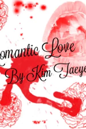 ปก [FIC:SNSD] ROMANTIC LOVE BY KIM TAEYEON [TaeNy]
