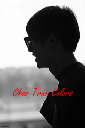 ปก Chan True Colors(chanxbaek) จบแล้ว #ชานเลขาผู้มากับไฟ