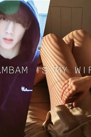 ปก Fic markbam [bambam is my wife] #เมียจ๋ามบ