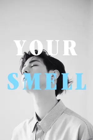 ปก Your Smell กลิ่นรัก [MarkBam]