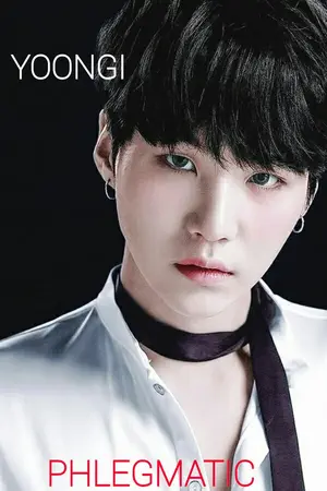 ปก [ BTS X YOU YOONGI ] PHLEGMATIC