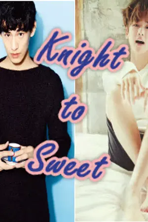 ปก [End] Knight to Sweet เด็กหน้าหวานกับจอมมารอัศวิน [yaoi]