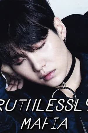 ปก Ruthlessly Mafia [BTS x YOU] END มีฉบับ E-book