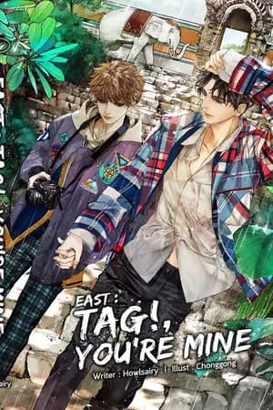 ปก East : Tag!, You're mine (end)