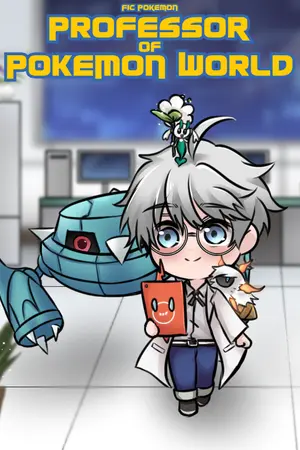 ปก [Fic Pokemon] Professor of Pokemon world