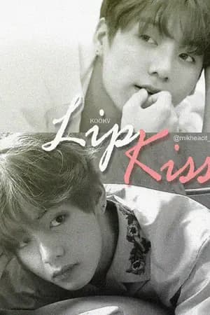ปก [END] KOOKV / LipKiss #ผมน่ะชอบจูบคุณเวลาหลับชะมัด
