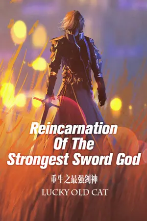 ปก [นิยายเเปล]Reincarnation Of The Strongest Sword God