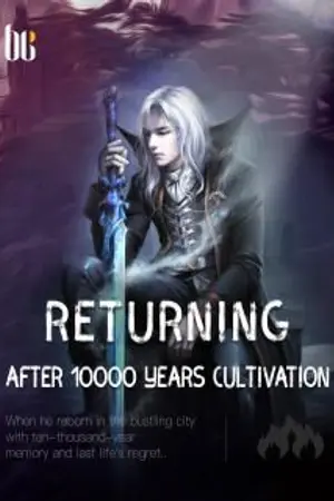 ปก Returning after 10000 Years Cultivation (นิยายแปล)